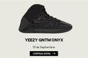 “YEEZY QNTM ONYX” - HYPE