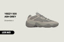 YEEZY 500 "ASH GREY" - HYPE