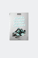 THE WORLDS GREATEST SNEAKER COLLECTORS