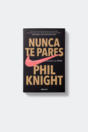 PHIL KNIGHT: NUNCA TE PARES (ESPAÑOL)